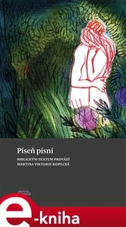 Píseň písní - Martina Viktorie Kopecká