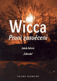 Wicca: První zasvěcení - Jakub Achrer