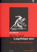 Agrese, násilí a psychologie moci - Jan Poněšický