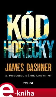 Kód horečky - James Dashner