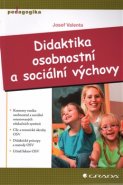 Didaktika osobnostní a sociální výchovy - Josef Valenta