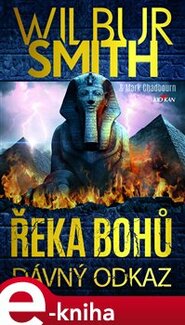 Řeka bohů - Dávný odkaz