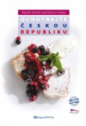 Ochutnejte Českou republiku - Nejlepší národní speciality a recepty - Eva Obůrková, Štěpánka Orsáková