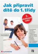 Jak připravit dítě do 1. třídy - Dana Kutálková