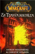 World of Warcraft - Za temným portálem - Christie Golden, Aaron Rosenberg