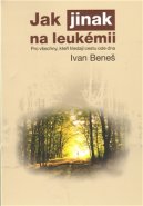 Jak jinak na leukémii - Ivan Beneš