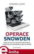 Operace Snowden - Edward Lucas