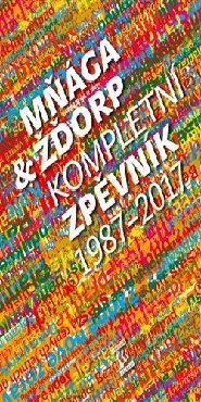 Mňága & žďorp - Kompletní zpěvník 1987 - 2017