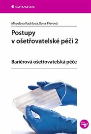 Postupy v ošetřovatelské péči 2 - Ilona Plevová, Miroslava Kachlová