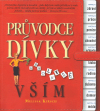 Průvodce dívky absolutně vším - Melissa Kirsch