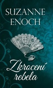 Zkrocení rebela - Suzanne Enoch