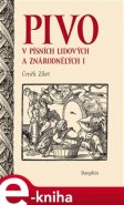 Pivo v písních lidových a znárodnělých I - Čeněk Zíbrt
