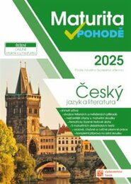 Maturita v pohodě - Český jazyk a literatura 2025