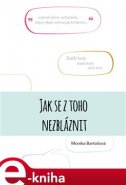 Jak se z toho nezbláznit
