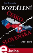 Rozdělení Československa 1989-1992 - Jan Rychlík