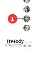 Hvězdy ezoterického nebe 1.+2. - Miloš Matula