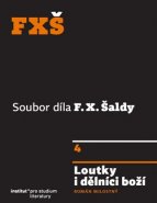 Loutky i dělníci boží - F. X. Šalda