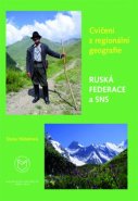 Cvičení z regionální geografie. Ruská federace a SNS