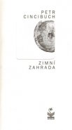 Zimní zahrada - Petr Cincibuch