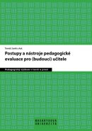 Postupy a nástroje pedagogické evaluace pro (budoucí) učitele