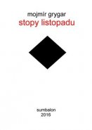 Stopy listopadu - Mojmír Grygar