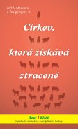 Církev, která získává ztracené Církev, která získává ztracené