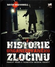 Historie organizovaného zločinu - David Southwell