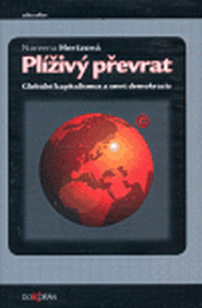 Plíživý převrat - Noreena Hertzová