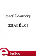 Zbabělci - Josef Škvorecký