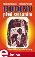 Hodinu před svítáním - Miroslav Sehnal