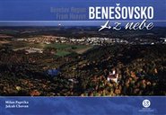 Benešovsko z nebe /Benešov Region From Heaven - Jakub Chovan, Milan Paprčka