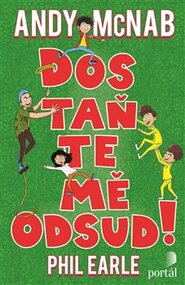 Dostaňte mě odsud!
