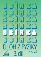 Sbírka úloh z fyziky pro ZŠ, 3. díl