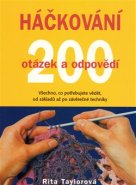 Háčkování – 200 otázek a odpovědí - Rita Taylorová