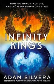 Infinity Kings - Adam Silvera