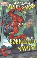 The Amazing Spider-Man: Ezekielův návrat - John Byrne, Scott Hanna, Howard Mackie