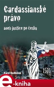 Cardassianské právo aneb justice po česku - Karel Nedbálek