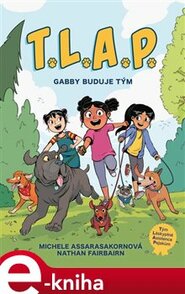 T.L.A.P. Gabby buduje tým