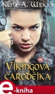 Vikingova čarodějka - Kelli A. Wilkins