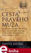 Cesta pravého muža - David Deida