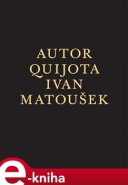 Autor Quijota - Ivan Matoušek