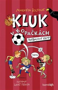 Kluk v kopačkách – Fotbalový kemp