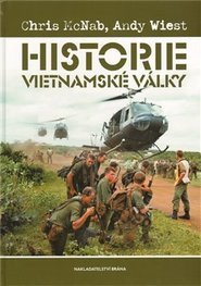 Historie vietnamské války - Chris McNab, Andy Wiest