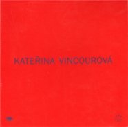 Kateřina Vincourová: Takitak - Kateřina Vincourová