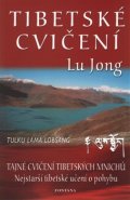Tibetské cvičení Lu Jong - Tajné cvičení tibetských mnichů - Tulku Lama Lobsang