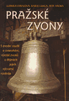 Pražské zvony - Ludmila Kybalová, Radek Lunga, Petr Vácha