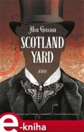 Scotland Yard - Alex Grecian