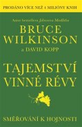 Tajemství vinné révy - Bruce Wilkinson