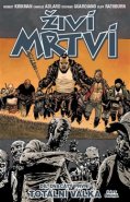Živí mrtví 21: Totální válka 2 - Robert Kirkman