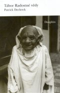 Tábor Radostné vědy - Patrick Declerck